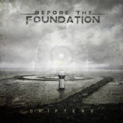 Before The Foundation : Drifters